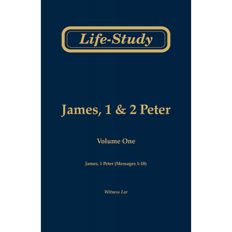 Life-Study of James, 1 & 2 Peter, volume 1 (James, 1 Peter - messages 1-18), 2ed