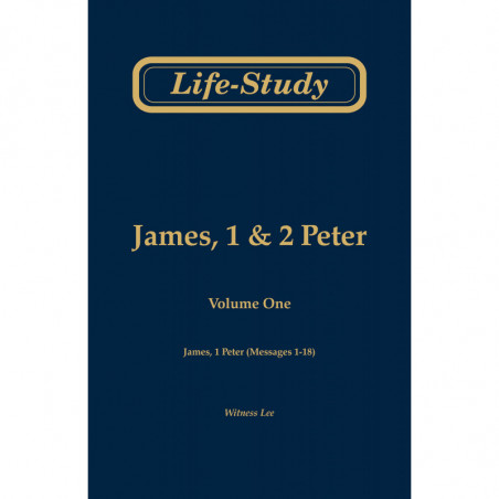 Life-Study of James, 1 & 2 Peter, volume 1 (James, 1 Peter - messages 1-18), 2ed