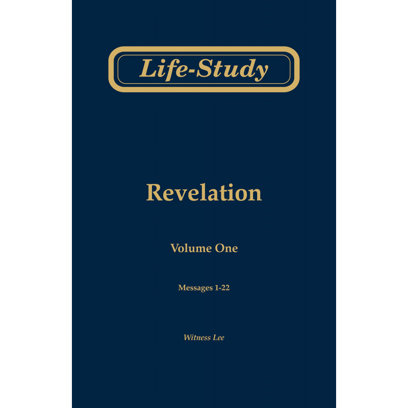Life-study of Revelation, volume 1 (messages 1-22), 2ed