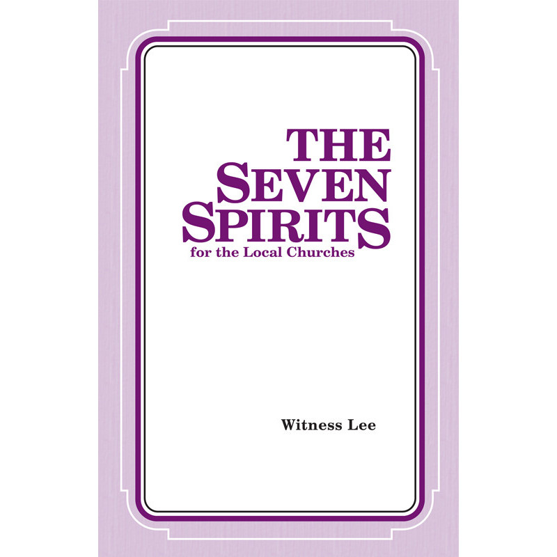 Seven Spirits for the Local Churches, The