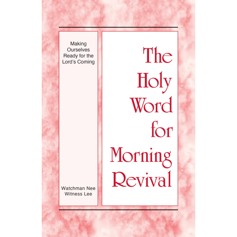 HWMR: Making Ourselves Ready for the Lord’s Coming
