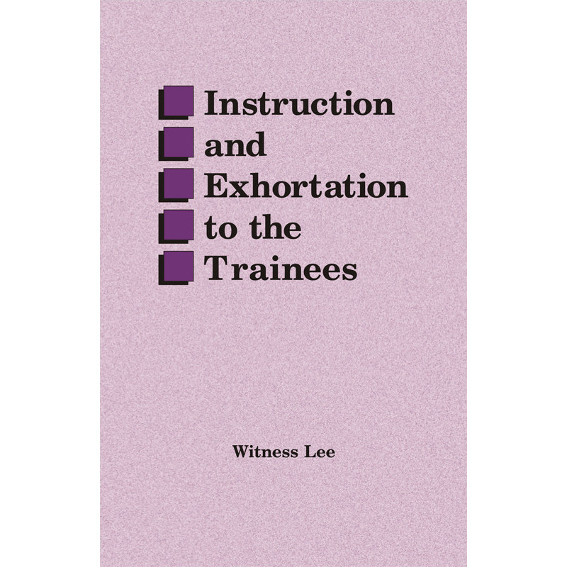 Instruction and Exhortation to the Trainees