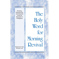 HWMR: Knowing, Experiencing, and Enjoying Christ as Revealed...