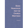 Basic Principles for the Church Meetings