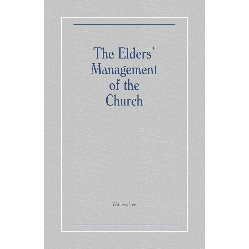 Elders' Management of the Church, The