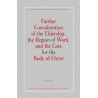 Further Consideration of the Eldership, the Region of Work, and the Care for the Body of Christ