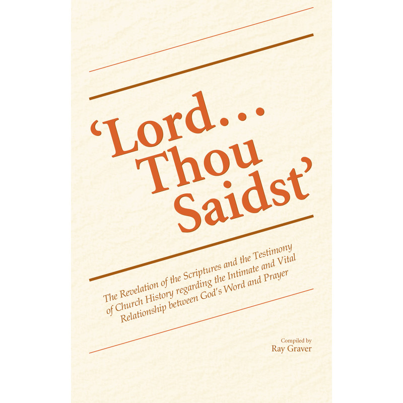 ‘Lord…Thou Saidst’