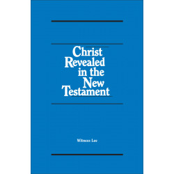 Christ Revealed in the New Testament