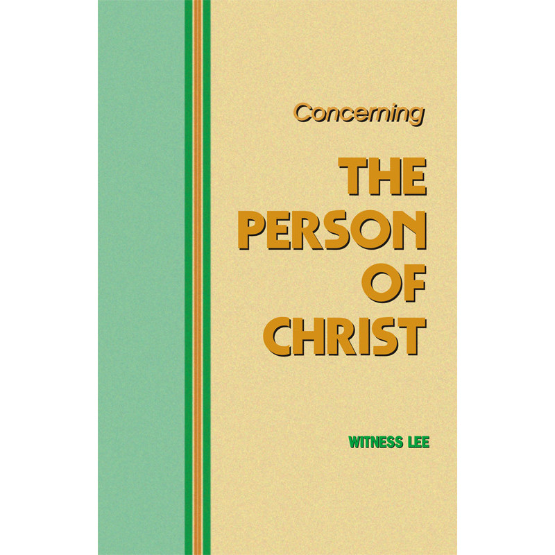 Concerning the Person of Christ