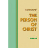 Concerning the Person of Christ