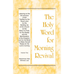HWMR: Laboring on the All-inclusive Christ Typified..., vol. 2