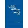 Vital Factors for the Recovery of the Church Life