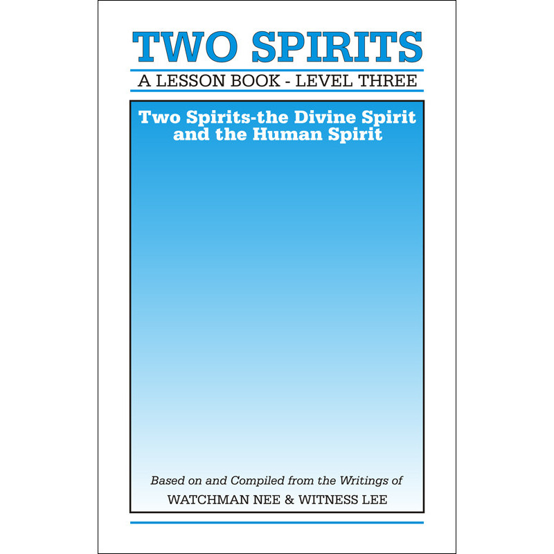 Lesson Book, Level 3: Two Spirits -- Two Spirits: The Divine Spirit and the Human Spirit