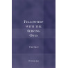 Fellowship with the Serving Ones, vol. 2