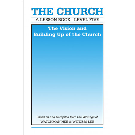 Lesson Book, Level 5: The Church -- The Vision and Building Up of the Church