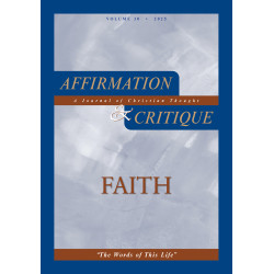 Affirmation & Critique, vol. 30, 2025—“The Words of This...
