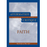Affirmation & Critique, vol. 30, 2025—“The Words of This Life”: Faith