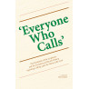 ‘Everyone Who Calls‘