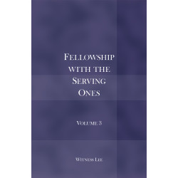 Fellowship with the Serving Ones, vol. 3