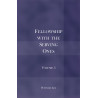 Fellowship with the Serving Ones, vol. 3