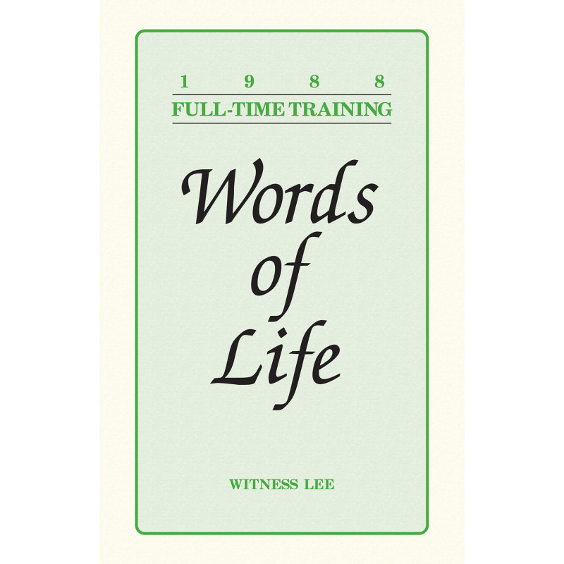 Words of Life from the 1988 Full-Time Training
