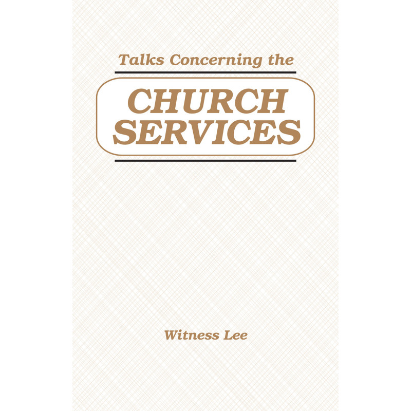 Talks concerning the Church Services