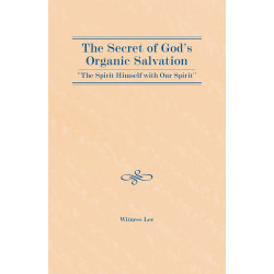 Secret of God’s Organic Salvation—“the Spirit Himself with Our...