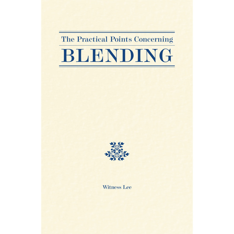 Practical Points concerning Blending, The