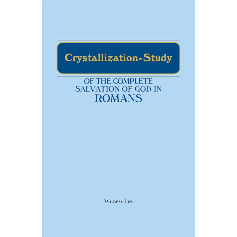 Crystallization-study of the Complete Salvation of God in Romans