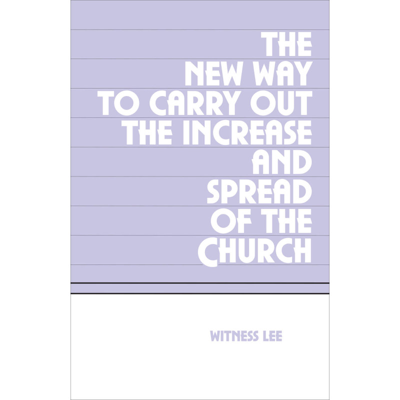 New Way to Carry Out the Increase and Spread of the Church, The