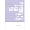 New Way to Carry Out the Increase and Spread of the Church, The