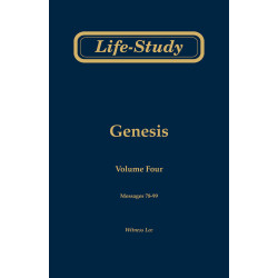 Life-study of Genesis, vol. 4 (msgs. 78-99, Second Edition)