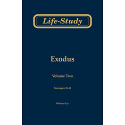 Life-study of Exodus, vol. 2 (msgs. 23-49, Second Edition)