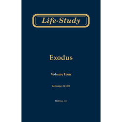 Life-study of Exodus, vol. 4 (msgs. 80-103, Second Edition)