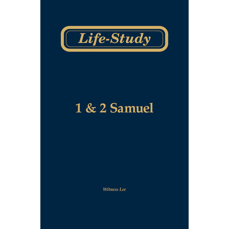 Life-study of 1 & 2 Samuel (Second Edition)