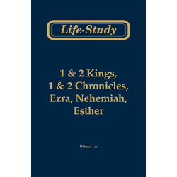 Life-study of 1 & 2 Kings, 1 & 2 Chronicles, Ezra, Nehemiah...