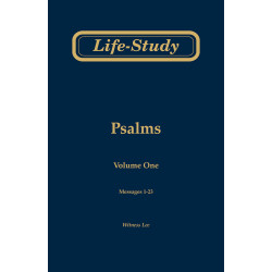 Life-study of Psalms, vol. 1 (msgs. 1-23, Second Edition)