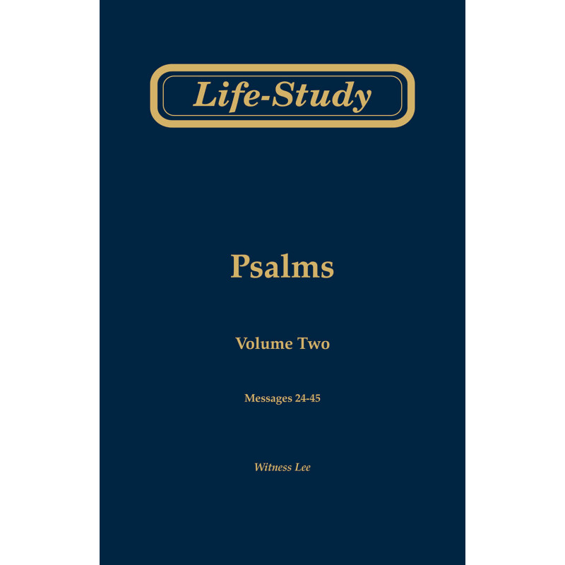 Life-study of Psalms, vol. 2 (msgs. 24-45, Second Edition)