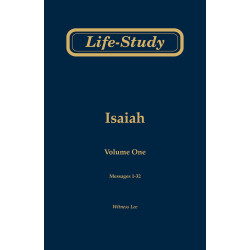 Life-study of Isaiah, vol. 1 (msgs. 1-32, Second Edition)