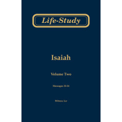 Life-study of Isaiah, vol. 2 (msgs. 33-54, Second Edition)