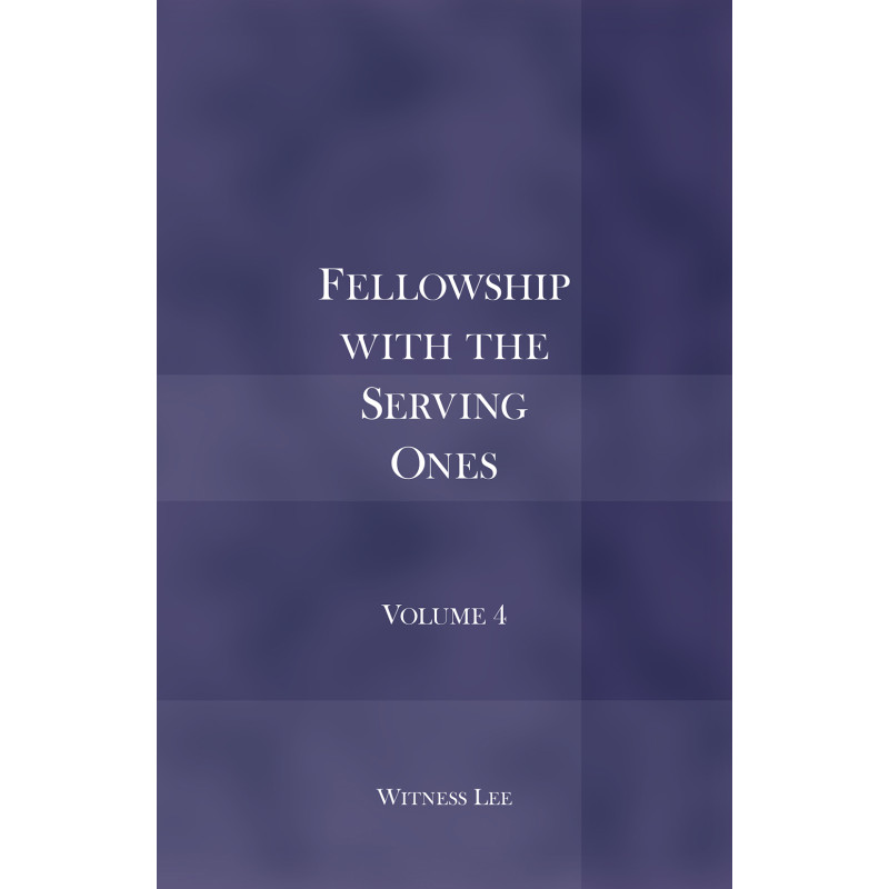 Fellowship with the Serving Ones, vol. 4