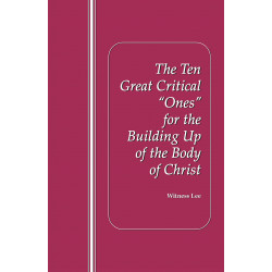 Ten Great Critical "Ones" for the Building Up of the Body of...
