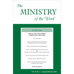 Ministry of the Word (Periodical), The, vol. 30, no. 01...