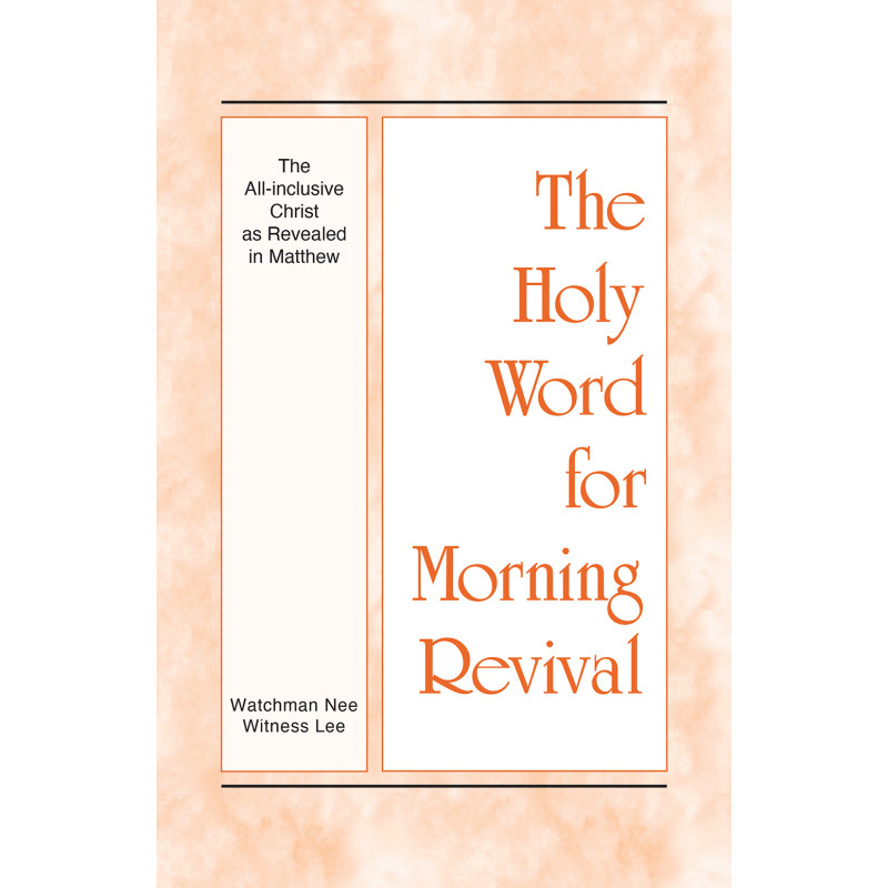 HWMR: All-inclusive Christ as Revealed in Matthew, The