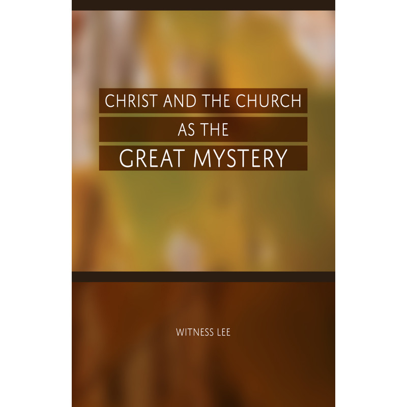 Christ and the Church as the Great Mystery