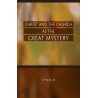 Christ and the Church as the Great Mystery