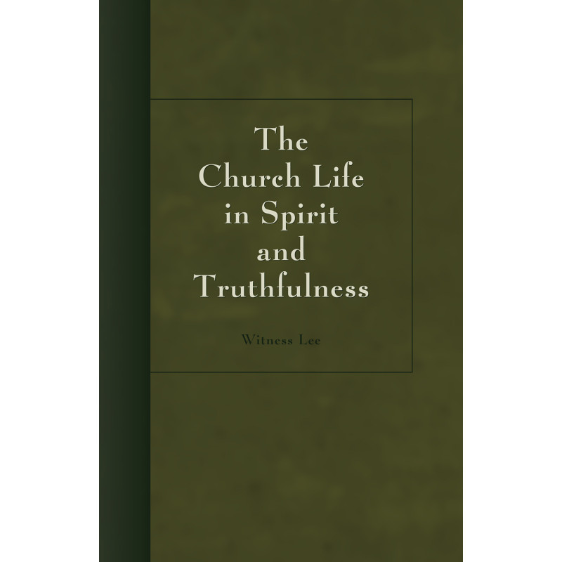 Church Life in Spirit and Truthfulness, The