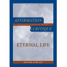 Affirmation & Critique, vol. 31, 2026—“The Words of This Life”: Eternal Life
