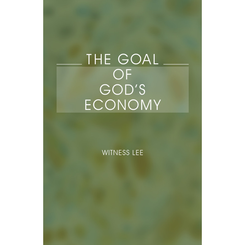 Goal of God's Economy, The