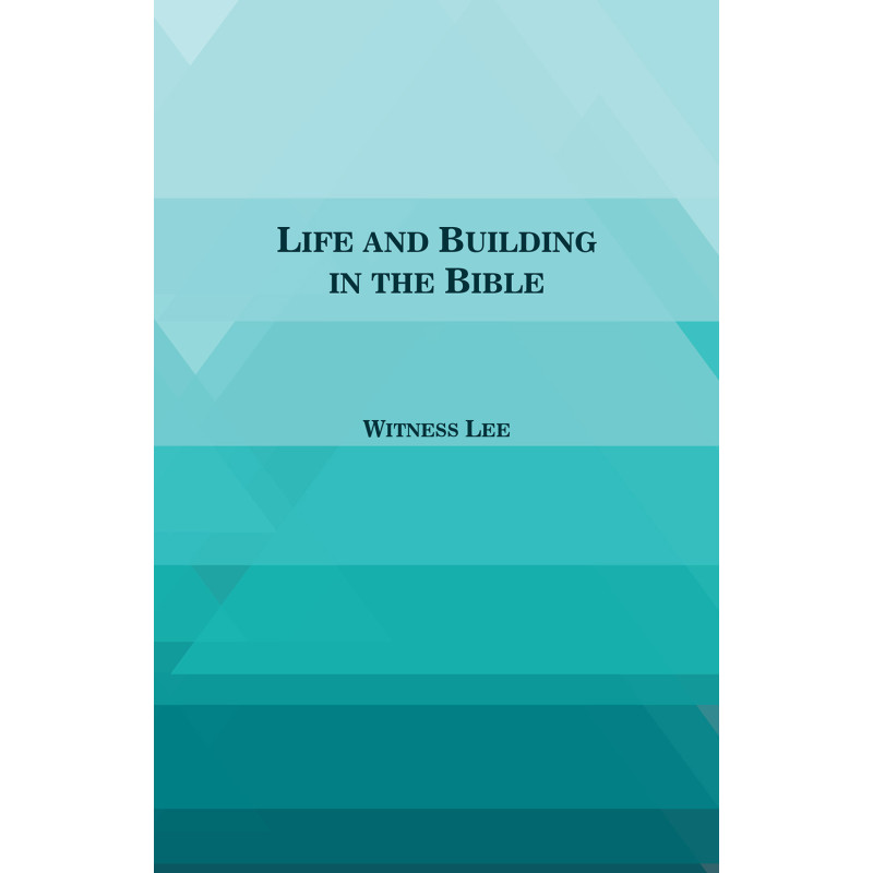 Life and Building in the Bible